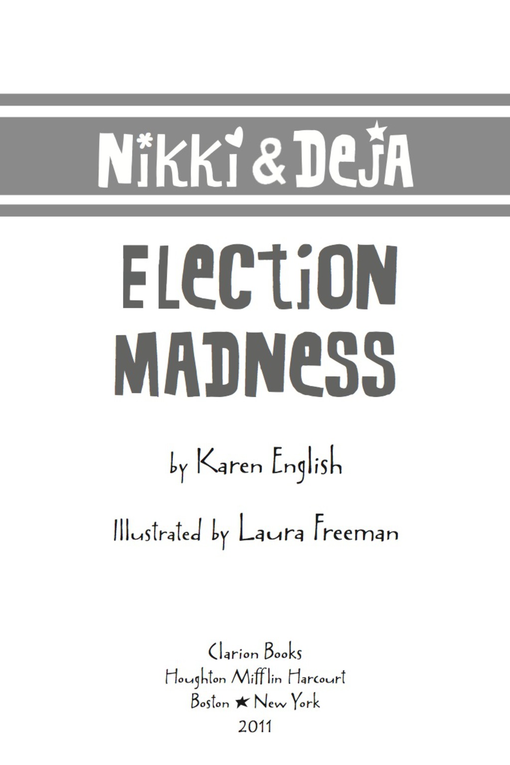 Nikki and Deja: Election Madness Nikki and Deja, Book Four