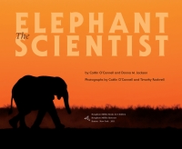 Cover image: The Elephant Scientist 9780544668300