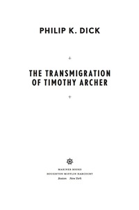Cover image: The Transmigration of Timothy Archer 9780547572604