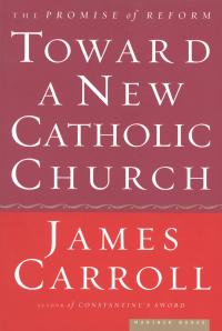 Omslagafbeelding: Toward a New Catholic Church 9780547607474