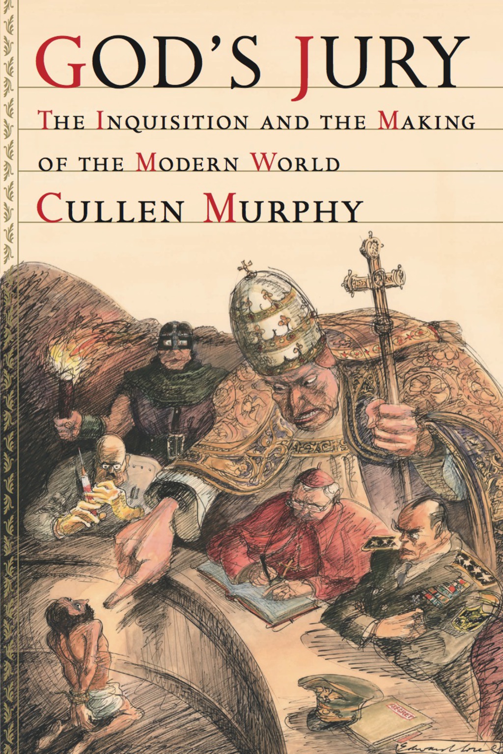 God’s Jury The Inquisition and the Making of the Modern World