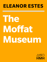 Cover image: The Moffat Museum 9780152025533