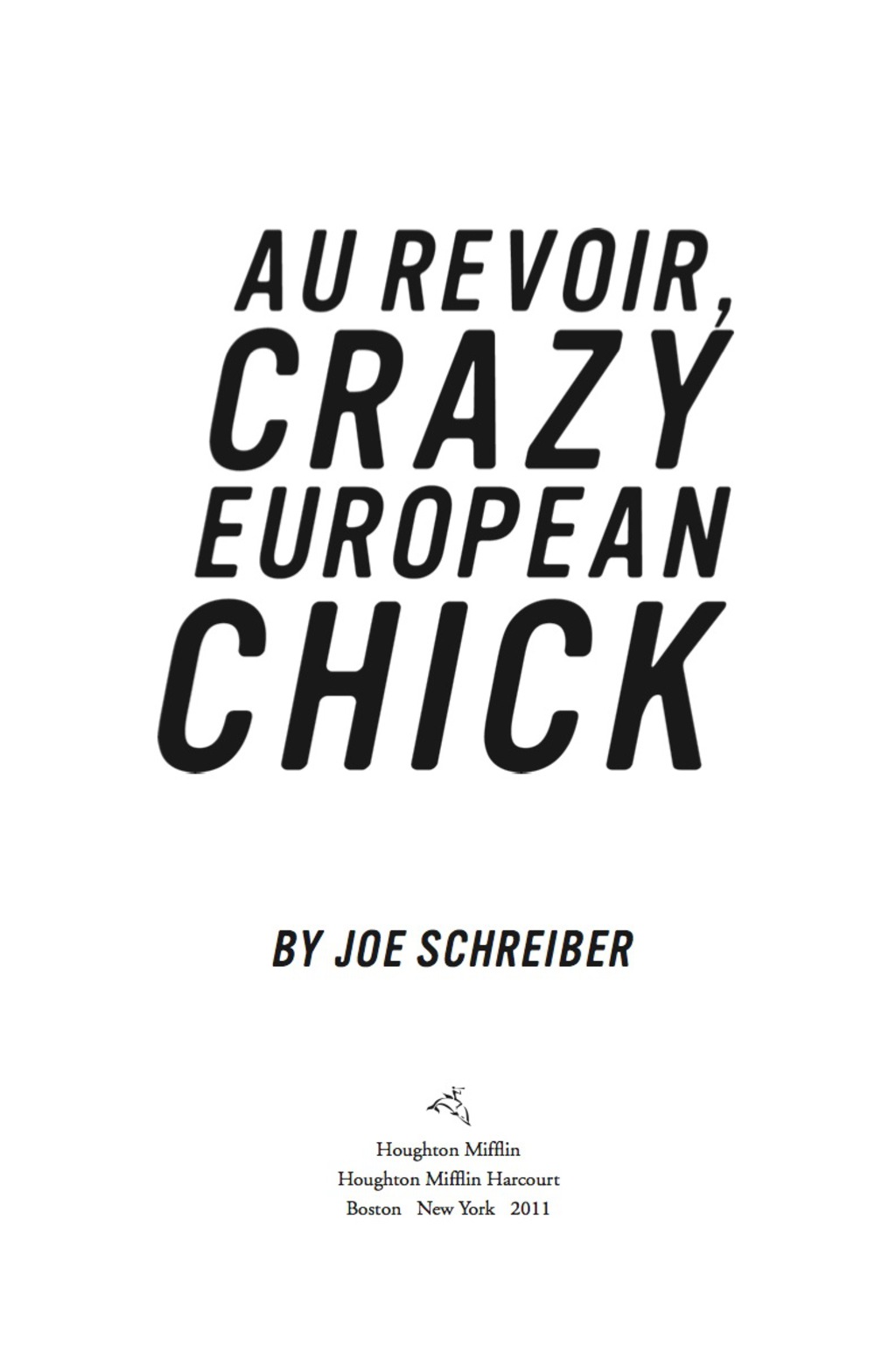 Au Revoir, Crazy European Chick