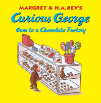 Imagen de portada: Curious George Goes to a Chocolate Factory 9780395912140