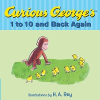 صورة الغلاف: Curious George's 1 to 10 and Back Again 9780544547667
