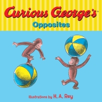 Imagen de portada: Curious George's Opposites 9780544551077