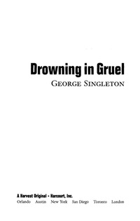 Titelbild: Drowning in Gruel 9780156030618