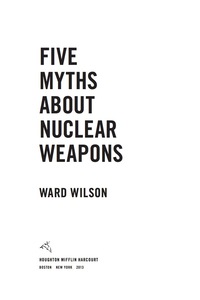 表紙画像: Five Myths About Nuclear Weapons 9780547857879