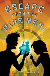 Cover image: Escape from the Pipe Men! 9780547859057