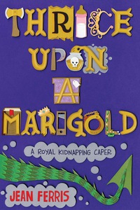 Cover image: Thrice Upon a Marigold 9780547738468