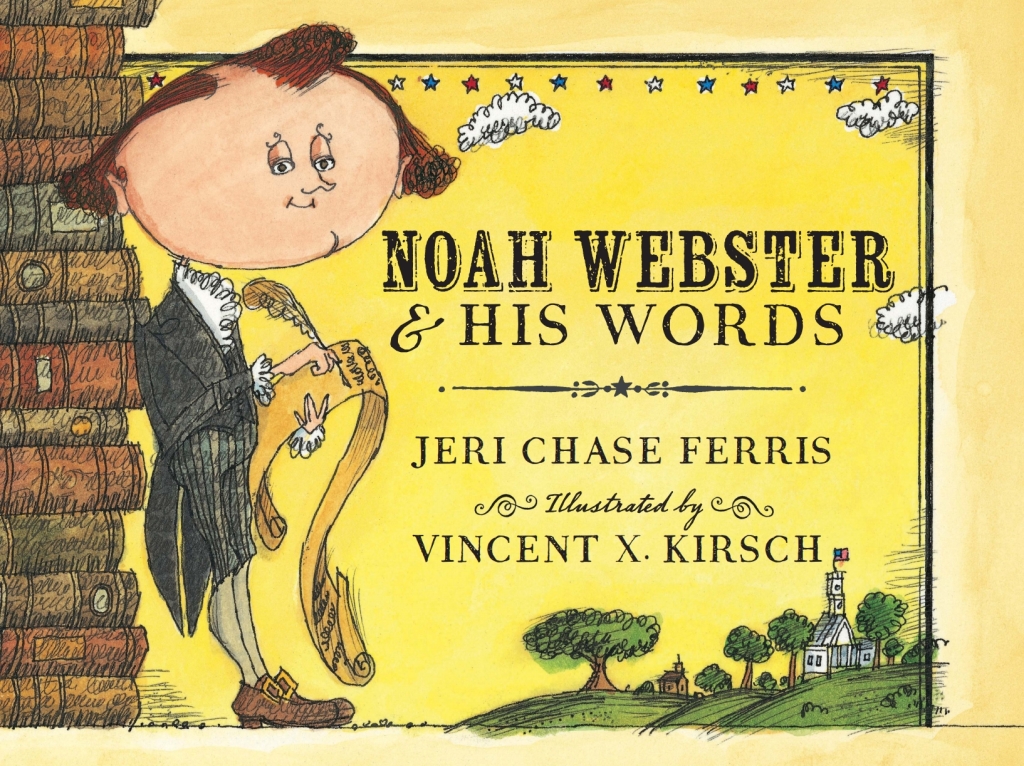 Noah Webster and His Words