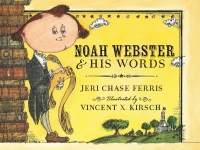 Cover image: Noah Webster and His Words 9780544582422