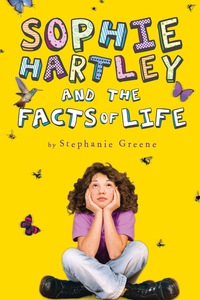Cover image: Sophie Hartley and the Facts of Life 9780544439382