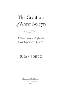 Imagen de portada: The Creation of Anne Boleyn 9780547328188
