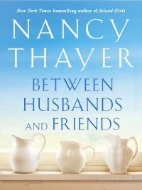 Cover image: Between Husbands and Friends 9780312974220