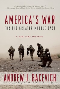 Cover image: America's War for the Greater Middle East 9780553393958