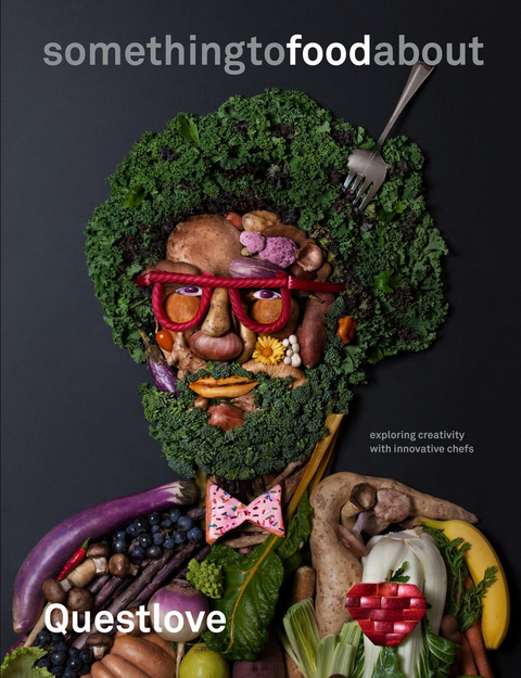something to food about: Exploring Creativity with Innovative Chefs - FULL INSTANT DOWNLOAD | PDF DOCX EPUB