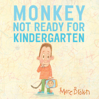Cover image: Monkey: Not Ready for Kindergarten 9780553496581
