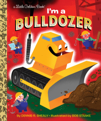 Cover image: I'm a Bulldozer 9780553496833