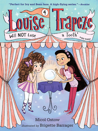 Cover image: Louise Trapeze Will NOT Lose a Tooth 9780553497519
