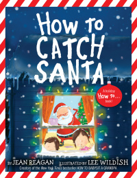 Cover image: How to Catch Santa 9780553498394