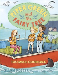 Cover image: Piper Green and the Fairy Tree: Too Much Good Luck 9780553499278