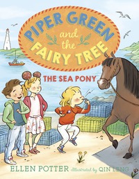 Cover image: Piper Green and the Fairy Tree: The Sea Pony 9780553499315