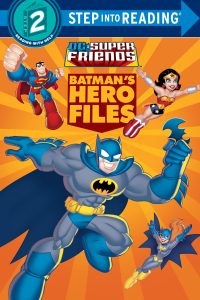 Cover image: Batman's Hero Files (DC Super Friends) 9780553508086