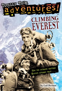 Cover image: Climbing Everest (Totally True Adventures) 9780553509861