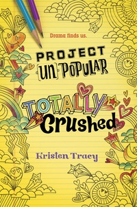Cover image: Project (Un)Popular Book #2: Totally Crushed 9780553510522