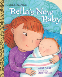 Cover image: Bella's New Baby 9780553510645
