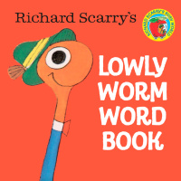 Cover image: Richard Scarry's Lowly Worm Word Book 9780394847283