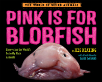Cover image: Pink Is For Blobfish 9780553512274