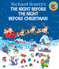 Cover image: Richard Scarry's The Night Before the Night Before Christmas! 9780385388047