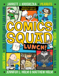 Cover image: Comics Squad #2: Lunch! 9780553512649