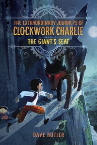 Cover image: The Giant's Seat (The Extraordinary Journeys of Clockwork Charlie) 9780553512991