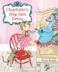 Cover image: Charlotte's Very Own Dress 9780553520958