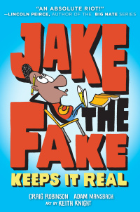 Cover image: Jake the Fake Keeps it Real 9780553523546
