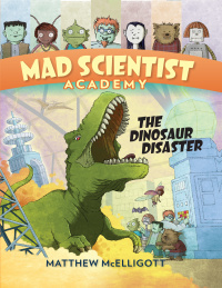 Cover image: Mad Scientist Academy: The Dinosaur Disaster 9780553523744