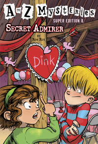 Cover image: A to Z Mysteries Super Edition #8: Secret Admirer 9780553523997