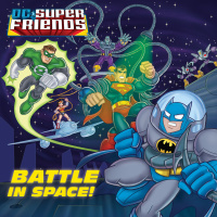 Cover image: Battle in Space! (DC Super Friends) 9780553524673