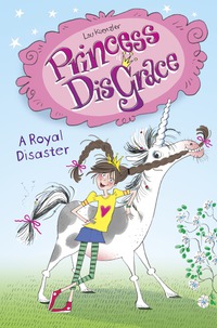 Cover image: Princess DisGrace: A Royal Disaster 9780553537758