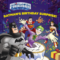 Cover image: Batman's Birthday Surprise! (DC Super Friends) 9780553539837