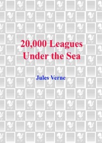 Cover image: 20,000 Leagues Under the Sea 9780553212525