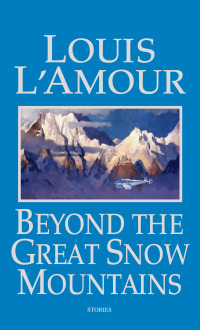 Cover image: Beyond the Great Snow Mountains 9780553580419