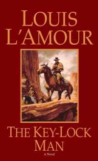 Cover image: The Key-Lock Man (Louis L'Amour's Lost Treasures) 9780553280982