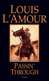Cover image: Passin' Through (Louis L'Amour's Lost Treasures) 9780553253207