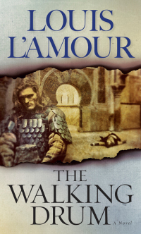 Cover image: The Walking Drum (Louis L'Amour's Lost Treasures) 9780553280401