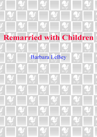Cover image: Remarried with Children 9780553803211
