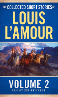 Cover image: The Collected Short Stories of Louis L'Amour, Volume 2 9780553803976